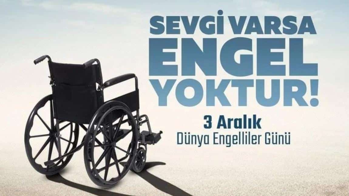 3 Aralık Dünya Engelliler Günü